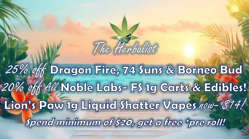 The Herbalist 25% Off Dragon Fire, 74 Suns & Borneo Bud