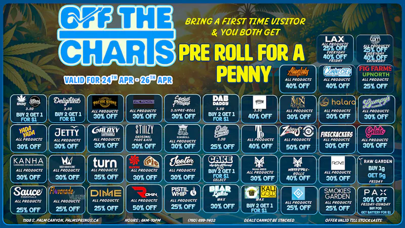 Off The Charts - Palm Springs South Smoke More, Pay Less