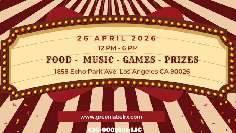 Green Label Rx Echo Park 4/20 After Party!