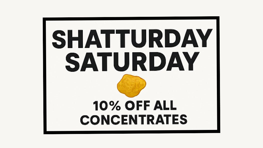 Kushies Shatterday Saturday