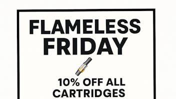 Kushies Flameless Friday