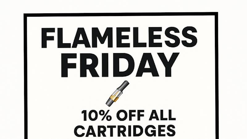 Kushies Flameless Friday