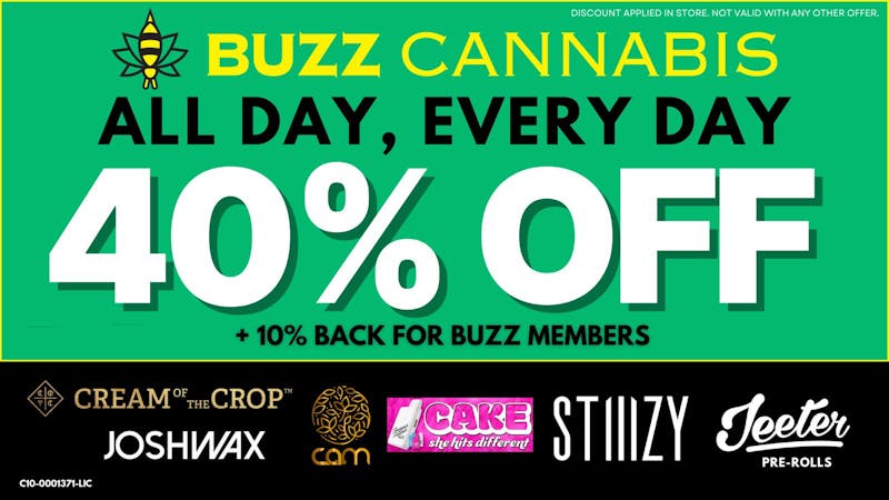Buzz Cannabis - Wildomar 40% OFF Deals at BUZZ Wildomar