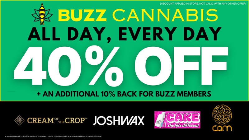 Buzz Cannabis - Wildomar 40% OFF at BUZZ!