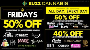 Buzz Cannabis - Wildomar Friday Deals at BUZZ