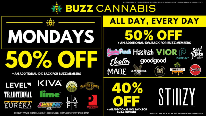 Buzz Cannabis - Mission Valley Monday Deals at BUZZ Mission Valley