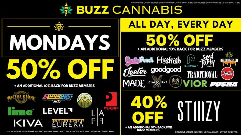 Buzz Cannabis- Lemon Grove Monday Deals at BUZZ