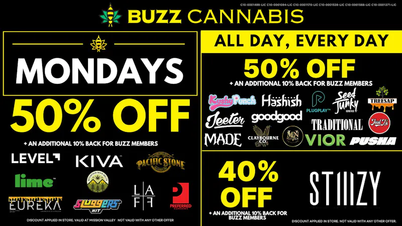 Buzz Cannabis - Mission Valley Monday Deals at BUZZ Mission Valley