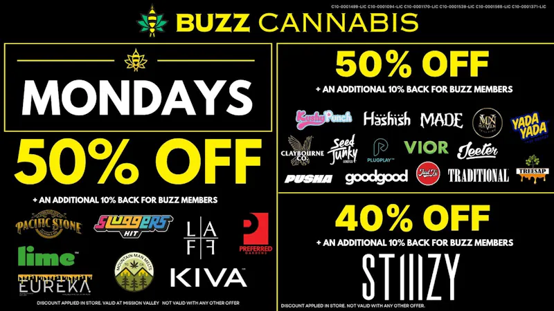 Buzz Cannabis- Lemon Grove Monday Deals at BUZZ