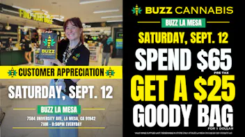 Buzz Cannabis- La Mesa LA MESA CUSTOMER APPRECIATION
