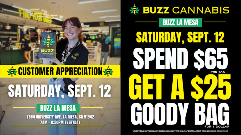 Buzz Cannabis- La Mesa LA MESA CUSTOMER APPRECIATION