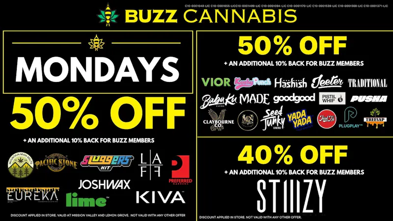 Buzz Cannabis - Mission Valley Monday Deals at BUZZ