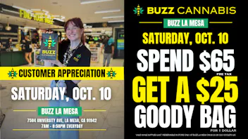 Buzz Cannabis- La Mesa LA MESA CUSTOMER APPRECIATION