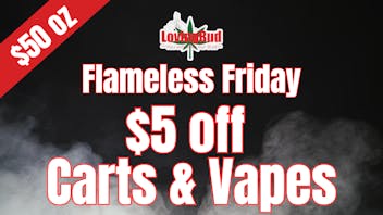 LovingBud Dispensary & Drive-Thru Flameless Friday $5 Off