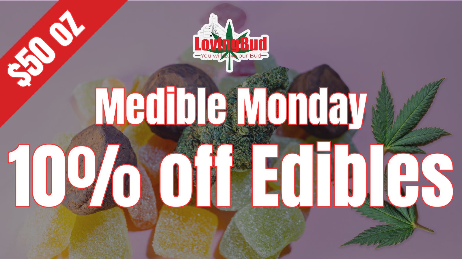 LovingBud Dispensary & Drive-Thru Medible Monday