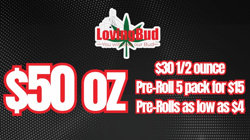 LovingBud Dispensary & Drive-Thru 15% Off First Time Customer