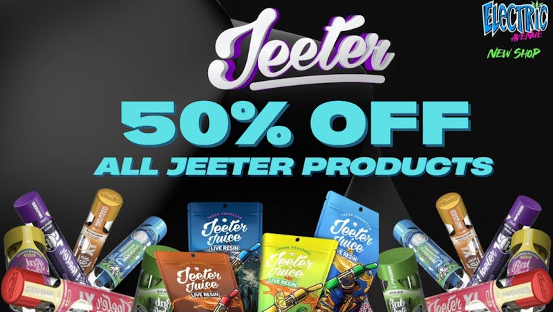 ELECTRIC AVENUE 50% OFF JEETER!