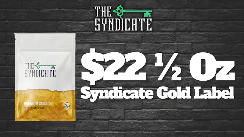 The Syndicate - Woodland Hills (SOCAL CO-OP) The Syndicate Gold Label 1/2oz - $22