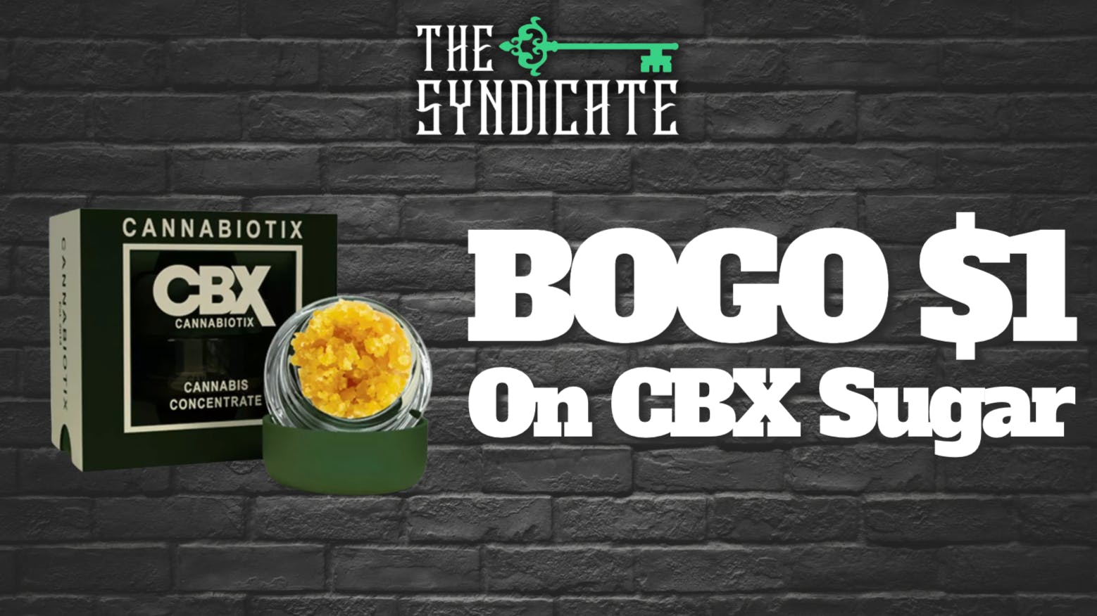 The Syndicate - Northridge CBX Sugar - BOGO for $1