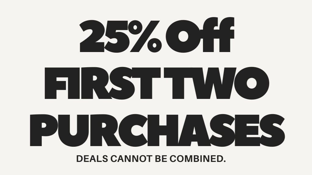 PACKS 25% Off First TWO Purchases!