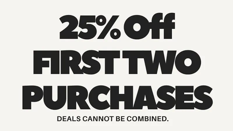 PACKS 25% Off First TWO Purchases!