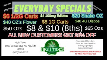 High Tides Dispensary ALL NEW CUSTOMERS GET 20% OFF OR SPIN THE WHEEL