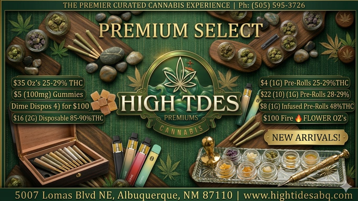 High Tides Dispensary $35OZ'S*$22(10)(1G)PREROLLS*$8(1G)INFUSED PREROLLS