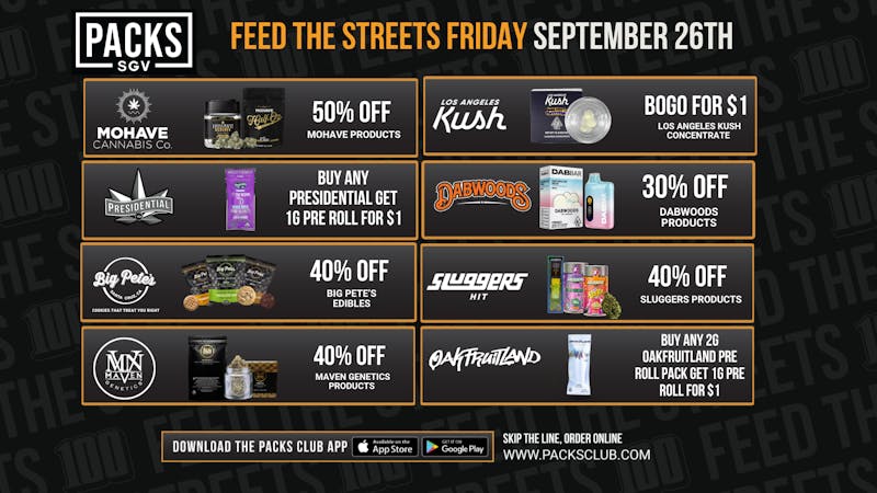 PACKS Weed Dispensary San Gabriel Valley FEED THE STREETS FRIDAY