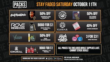 PACKS Weed Dispensary San Gabriel Valley STAY FADED SATURDAY DEALS