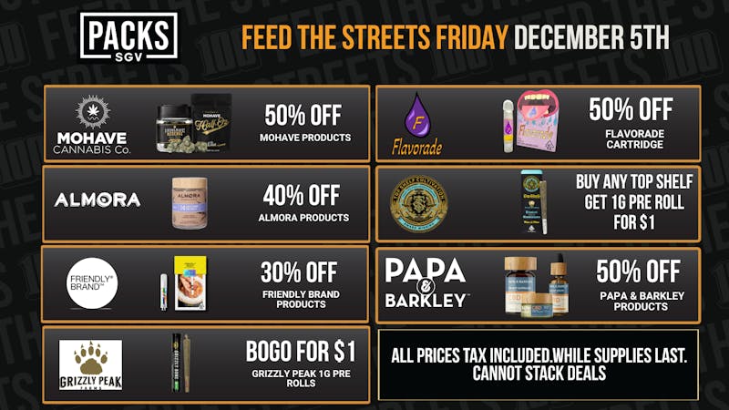 PACKS Weed Dispensary San Gabriel Valley FEED THE STREETS FRIDAY