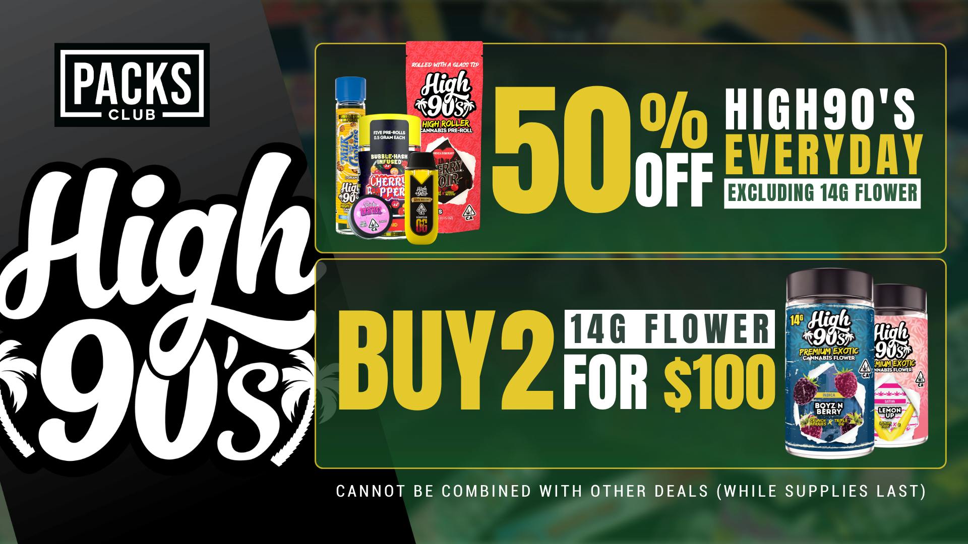 PACKS Weed Dispensary San Gabriel Valley HIGH 90'S EVERYDAY DEALS