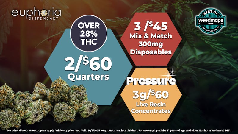 Euphoria Wellness - Marijuana Dispensary 2/$60 Quarters | 3/$45 300mg Disposables