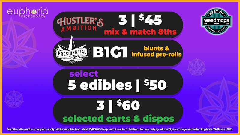 Euphoria Wellness - Marijuana Dispensary 3/$45 Mix & Match 8ths | 5/$50 Selected Edibles