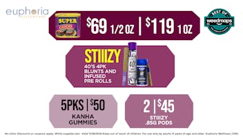 Euphoria Wellness - Marijuana Dispensary $69 1/2oz - $119 1oz | 5 for $50 Kanha Gummies