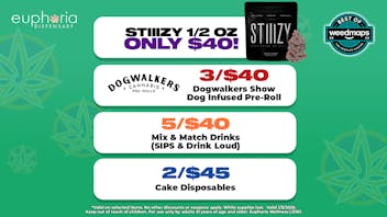 Euphoria Wellness - Marijuana Dispensary STIIIZY 1/2oz ONLY $40 | 3/$40 Show Dog Infused PR