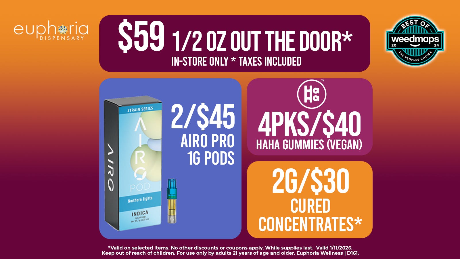 Euphoria Wellness - Marijuana Dispensary $59 1/2oz Out the Door! | 2/$45 Airo 1g Cartridges