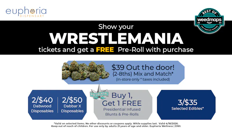 Euphoria Wellness - Marijuana Dispensary 2 8ths for $39 OUT THE DOOR