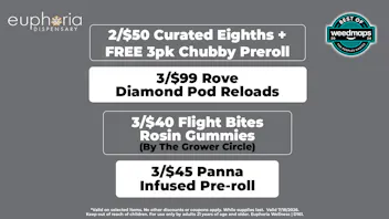 Euphoria Wellness - Marijuana Dispensary 2/$50 Curated 8ths + FREE 3pk Chubby Pre-roll
