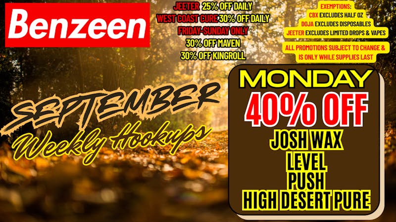 Benzeen La Brea MONDAY: 40% OFF JOSH WAX, LEVEL, PUSH, HIGH DESERT