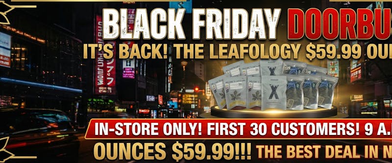 Leafology Cannabis Company Doors Busted: $60 OZ Doorbuster