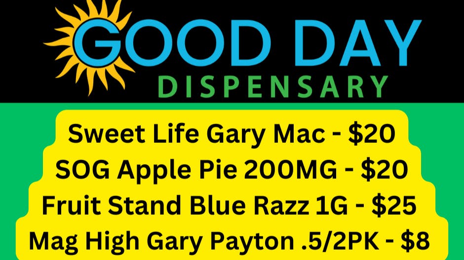 Good Day Dispensary Sweet Life Gary Mac