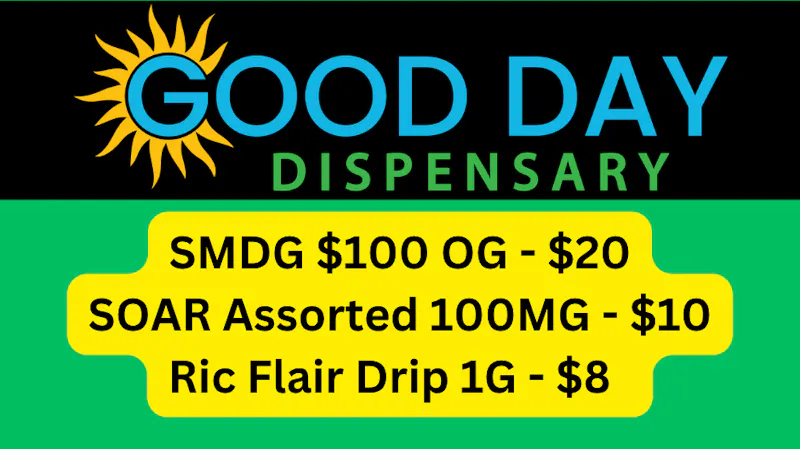 Good Day Dispensary SMDG $100 OG, Ric Flair Drip