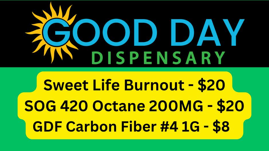 Good Day Dispensary Sweet Life Burnout