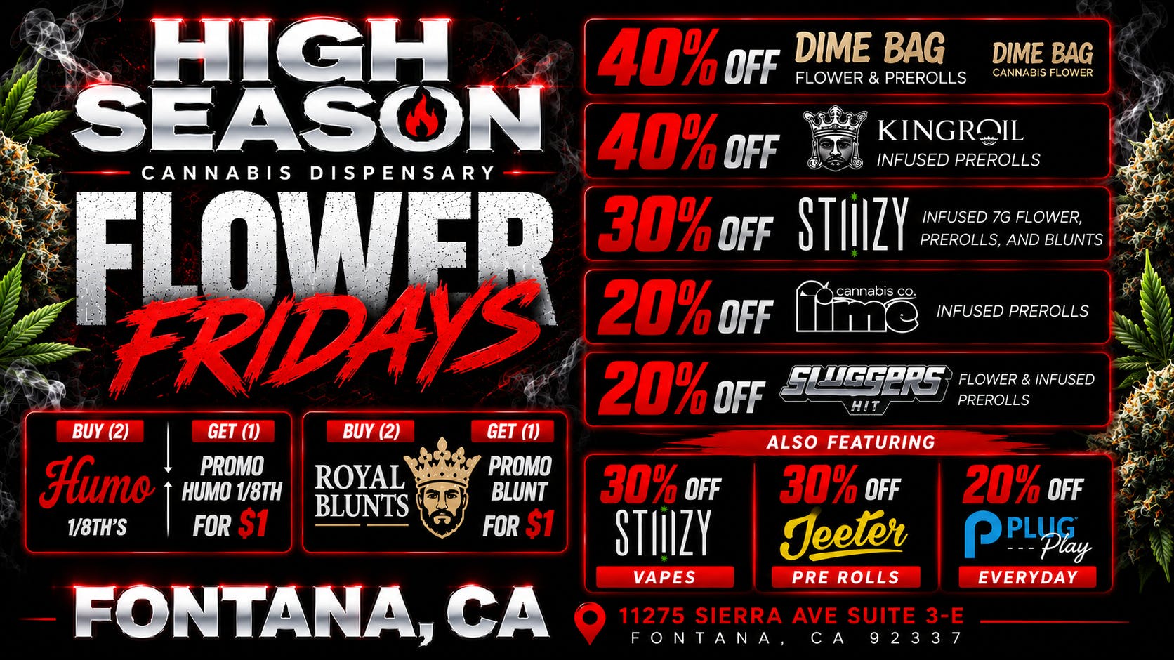 High Season - Fontana (NOW OPEN) 40% OFF DIME BAG, KINGROLL & MORE