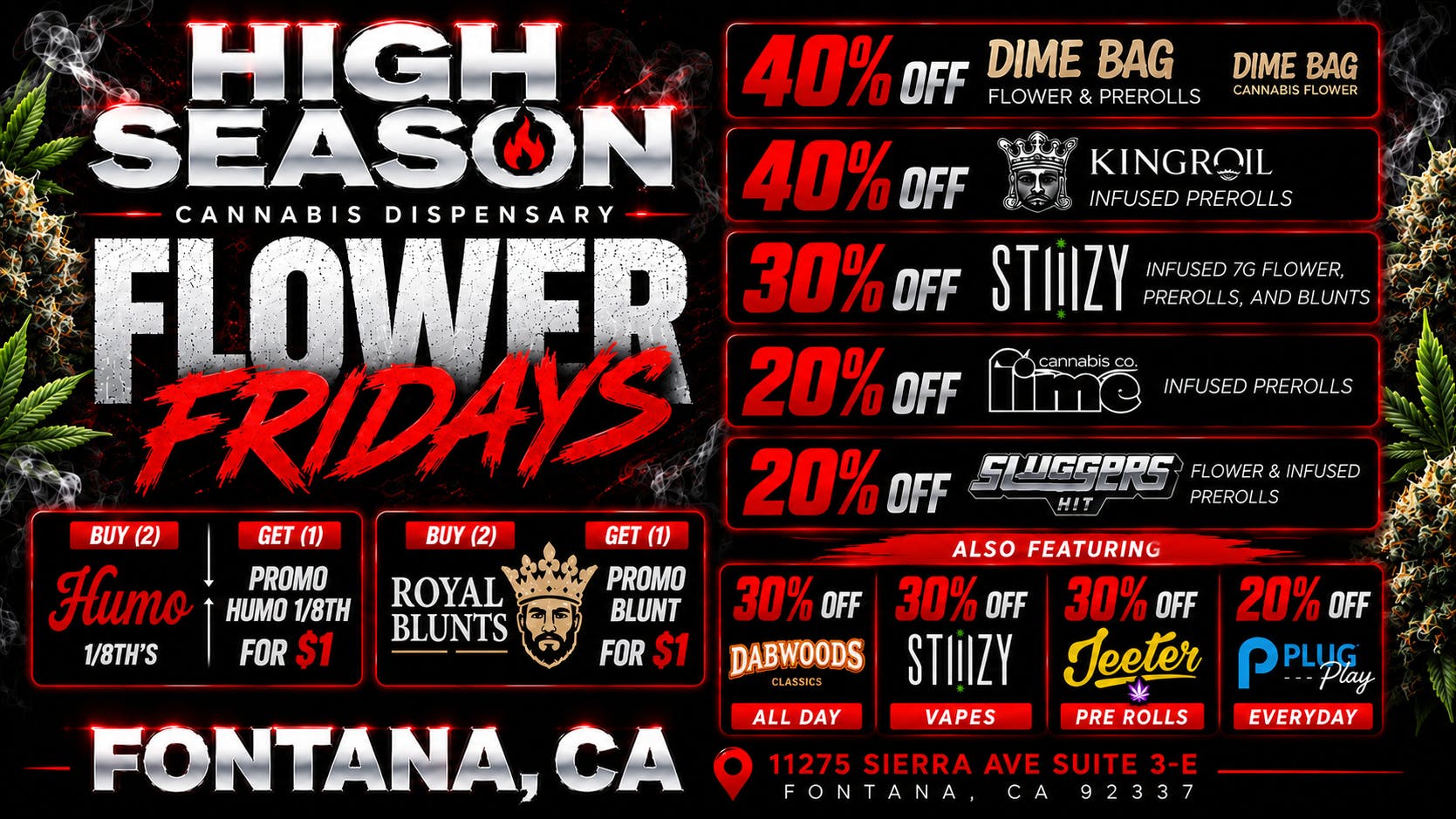 High Season - Fontana (NOW OPEN) 40% OFF DIME BAG, KINGROLL & MORE