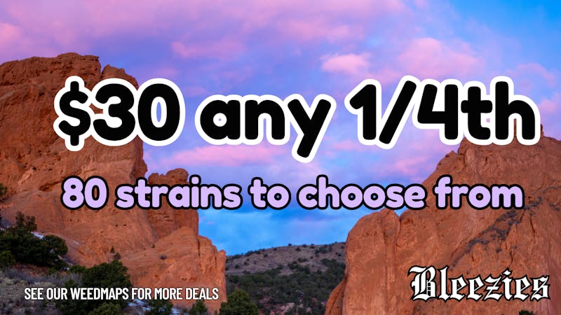 Bleezies 🌿 $30 Any 1/4th – 80 Strains! 🌿