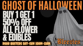 Bleezies 🕯️ BOGO 50% OFF ALL Flower - Ghost of Halloween