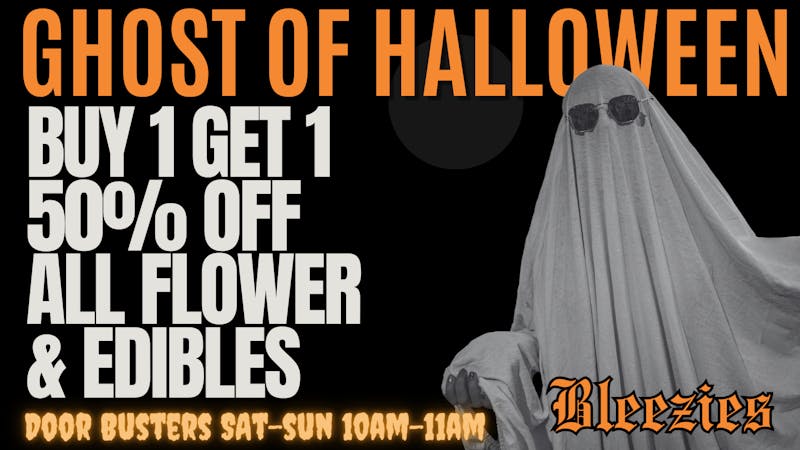 Bleezies 🕯️ BOGO 50% OFF ALL Flower - Ghost of Halloween