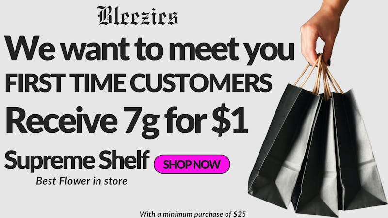 Bleezies ✨7g for $1 1st Time Customers Supreme Shelf -Egozi