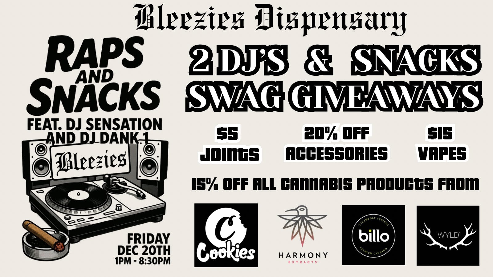 Bleezies Raps and Snacks @ Bleezies Friday, December 20th!